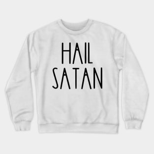 Hail Satan Rae Dunn Funny Crewneck Sweatshirt